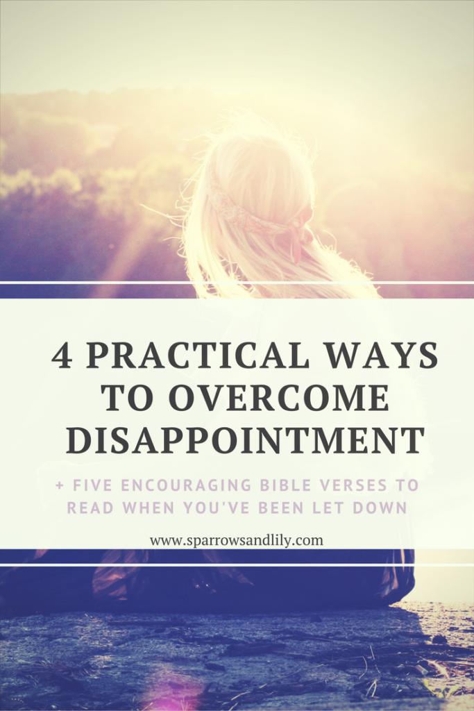 bible verses to overcome disappointment. disappointed. let down. friendship relationship