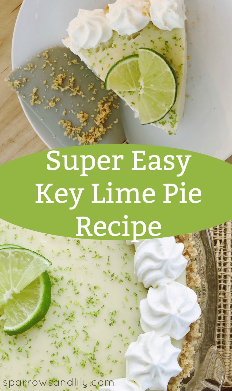 Perfect Key Lime Pie Recipe Sparrows + Lily